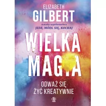 REBIS Wielka Magia - Elizabeth Gilbert, Bożena Jóźwiak