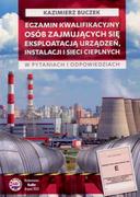 Rolnictwo i przemysł - Egzamin kwalifikacyjny osób zajmujących się eksploatacją urządzeń, instalacji i sieci cieplnych w pytaniach i odpowiedziach - miniaturka - grafika 1