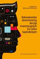Filozofia i socjologia - Behawioralne determinanty decyzji inwestycyjnych na rynku kapitałowym - miniaturka - grafika 1