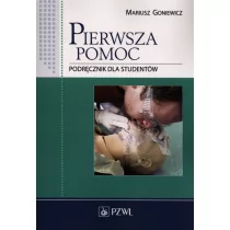 Wydawnictwo Lekarskie PZWL Mariusz Goniewicz Pierwsza pomoc - Podręczniki dla szkół wyższych - miniaturka - grafika 1