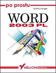 Po prostu Word 2003 PL - Aplikacje biurowe - miniaturka - grafika 1