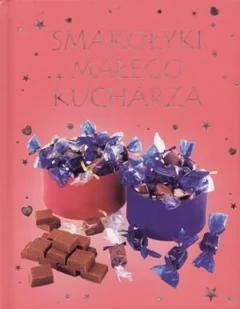 Smakołyki małego kucharza - Książki kucharskie - miniaturka - grafika 1