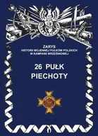 Historia świata - 26 pułk piechoty - Jerzy S. Wojciechowski - miniaturka - grafika 1