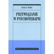 Psychologia - Wydawnictwo Uniwersytetu Jagiellońskiego Przywiązanie w psychoterapii - Wallin David J. - miniaturka - grafika 1