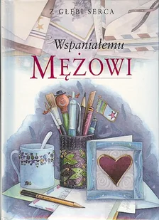 Wspaniałemu Mężowi - Aforyzmy i sentencje - miniaturka - grafika 1