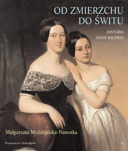Od Zmierzchu do Świtu - Książki o kulturze i sztuce - miniaturka - grafika 1