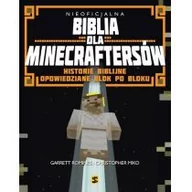 Religia i religioznawstwo - Wydawnictwo św. Stanisława BM Nieoficjalna Biblia dla Minecraftersów - Garret Romines i Christopher Miko - miniaturka - grafika 1