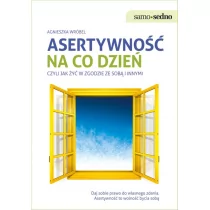 EDGARD Samo Sedno - Asertywność na co dzień, czyli jak żyć w zgodzie ze sobą i innymi - Pozostałe książki - miniaturka - grafika 1