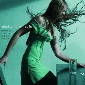 Między nami Cafe. Volume 4 - Składanki muzyczne - miniaturka - grafika 1
