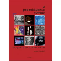 W poszukiwaniu nowego Janusz Musiał - Książki o kulturze i sztuce - miniaturka - grafika 1