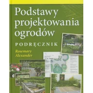 Dom i ogród - Podstawy projektowania ogrodów Podręcznik - Alexander Rosemary - miniaturka - grafika 1