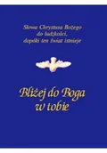 Religia i religioznawstwo - Bliżej do Boga w tobie - miniaturka - grafika 1