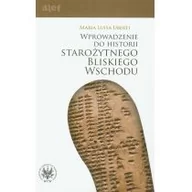 Historia Polski - Wprowadzenie do historii Starożytnego Bliskiego Wschodu - Uberti Maria Luisa - miniaturka - grafika 1