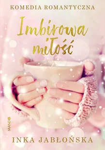 Imbirowa miłość - Romanse - miniaturka - grafika 3