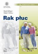 Zdrowie - poradniki - Wydawnictwo Lekarskie PZWL Rak płuc - Gilligan David, Rintoul Robert - miniaturka - grafika 1