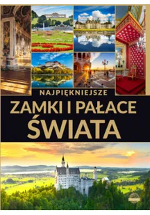 Horyzonty Najpiękniejsze zamki i pałace świata - Izabela Wojtyczka - Albumy krajoznawcze - miniaturka - grafika 2