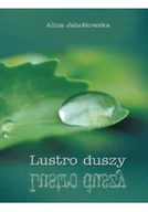 Felietony i reportaże - Lustro duszy - miniaturka - grafika 1