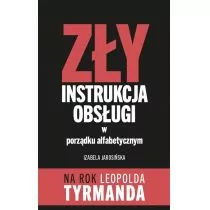 Zły Instrukcja Obsługi w porządku alfabetycznym Izabela Jarosińska - Nauka - miniaturka - grafika 1