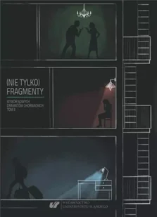 (Nie tylko) fragmenty. Wybór nowych... T.1-2 - red. Gabriela Abrasowicz, Leszek Małczak - Dramaty - miniaturka - grafika 1