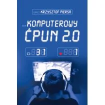 MUZA Komputerowy ćpun 2.0 w.2 - Krzysztof Piersa - Poradniki hobbystyczne - miniaturka - grafika 2