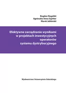 Technika - Nogalski Bogdan, Szpitter Agnieszka Anna, Jabłońsk Efektywne zarządzanie wynikami w projektach inwestycyjnych operatorów systemu dystrybucyjnego - miniaturka - grafika 1