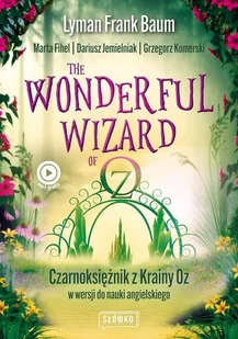 Wonderful Wizard of Oz. Czarnoksiężnik z Krainy Oz w wersji do nauki angielskiego - Książki do nauki języka angielskiego - miniaturka - grafika 1