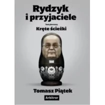 Rydzyk i przyjaciele. Kręte ścieżki - Felietony i reportaże - miniaturka - grafika 1