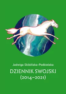 Dziennik swojski (2014-2021) - Pamiętniki, dzienniki, listy - miniaturka - grafika 1