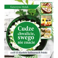 Diety, zdrowe żywienie - Cudze chwalicie swego nie znacie - Wysyłka od 3,99 - miniaturka - grafika 1