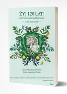 Moda i uroda - Żyj 120 lat! czyli moc mikroodżywiania - miniaturka - grafika 1