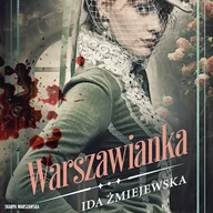 Audiobooki - kryminał, sensacja, thriller - Warszawianka Ida Żmiejewska - miniaturka - grafika 1