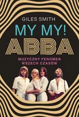 Książki o kulturze i sztuce - ABBA. Muzyczny fenomen wszech czasów - miniaturka - grafika 1