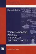 Historia świata - Aspra Wynalazczość polska w Stanach Zjednoczonych - Sławomir Łotysz - miniaturka - grafika 1
