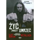 Pamiętniki, dzienniki, listy - McIver Joel Żyć znaczy umrzeć Cliff Burton - miniaturka - grafika 1