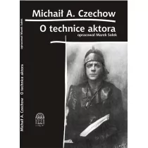 O Technice Aktora Michaił Czechow - Proza - miniaturka - grafika 1