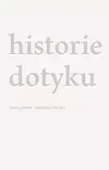 Publicystyka - Historie dotyku - Karol Gromek, Marcelina Obarska - miniaturka - grafika 1