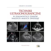 Książki medyczne - Galaktyka Techniki ultrasonograficzne w diagnostyce stanów nagłych małych zwierząt - miniaturka - grafika 1