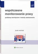 Biznes - Wolters Kluwer Współczesne monitorowanie pracy Jacek Woźniak - miniaturka - grafika 1