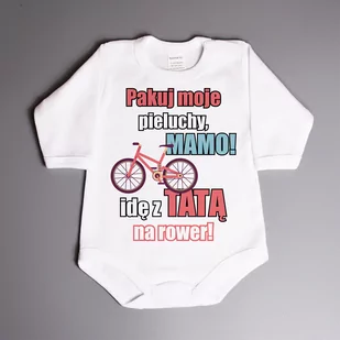 Pakuj moje pieluchy mamo idę z tatą na rower - body niemowlęce - Body - miniaturka - grafika 1