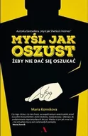 Poradniki psychologiczne - Agora Myśl jak oszust - Maria Konnikova - miniaturka - grafika 1