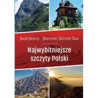 Przewodniki - Jagiełło Jakub, Sala Bartłomiej G. Najwybitniejsze szczyty Polski. Przewodnik - miniaturka - grafika 1