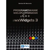 Książki o programowaniu - Programowanie wieloplatformowe z C++ i wxWidgets 3 - miniaturka - grafika 1