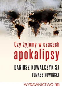 Czy żyjemy w czasach Apokalipsy? - Religia i religioznawstwo - miniaturka - grafika 1