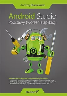 Android Studio. Podstawy tworzenia aplikacji - E-booki - informatyka - miniaturka - grafika 1