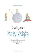 E-booki - poradniki - Żyć jak Mały Książę - miniaturka - grafika 1