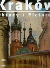 Bosz Iwona Kęder Kraków. Obrazy/Pictures - Albumy krajoznawcze - miniaturka - grafika 2
