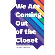 Filozofia i socjologia - Korporacja HA!ART We are Coming Out of the Closet - Jerzy Krzyszpień - miniaturka - grafika 1