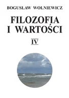 Filozofia i socjologia - Filozofia i wartości IV - Bogusław Wolniewicz - miniaturka - grafika 1