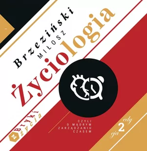 Życiologia czyli o mądrym zarządzaniu czasem - Audiobooki - poradniki - miniaturka - grafika 1