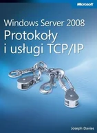 Systemy operacyjne i oprogramowanie - Windows Server 2008. Protokoły i Usługi TCP/IP - miniaturka - grafika 1